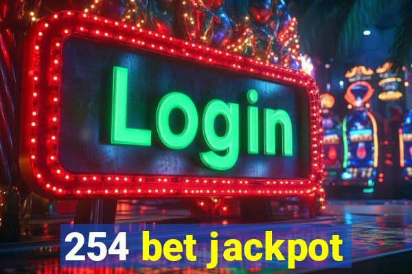 254 bet jackpot